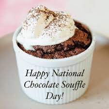 National Chocolate Soufflé Day