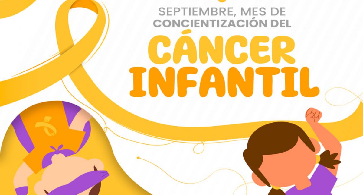 ¡Mes de Concientización sobre el Cáncer Infantil!