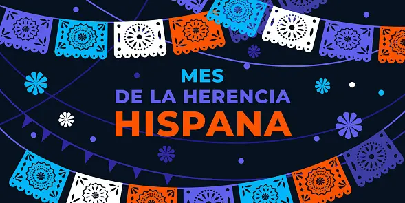 ¡Celebrando el Mes Nacional de la Herencia Hispana!